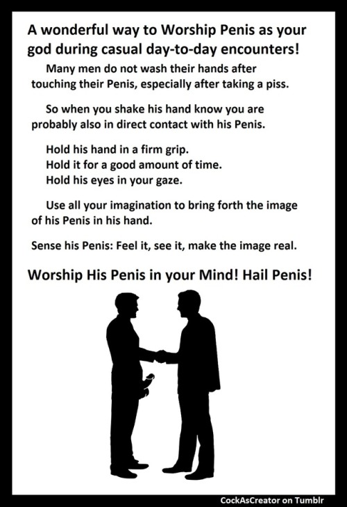 cockascreator: My Love and Lust for Penis is so great so needy I will find HIM anytime and anywhere.