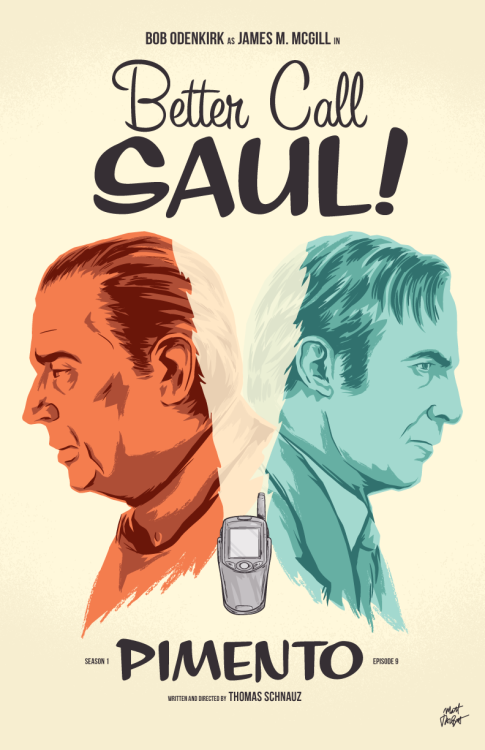 mattrobot:  Here’s my poster for Better Call Saul episode 9, Pimento. Brilliant episode. The last scene was heartbreaking. I’m drawing posters for each episode of Better Call Saul this season, and you can see the rest here. 