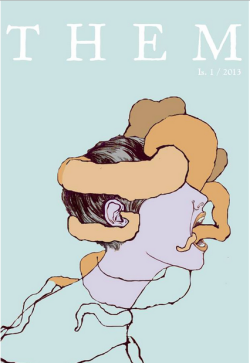 weirdoqueer:  THEM issue one is OUT!  90+