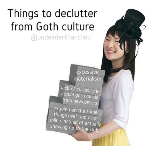 latinxgoticx:From goth meme Instagram undeaderthanthou