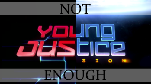  Young Justice fans problem #245: Not enoughRequest by aliyah-7 “Two seasons aren’t en