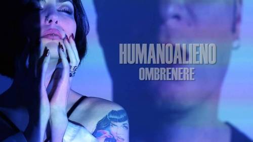 HUMANOALIENO Me for Massimiliano Villucci @antoniozannone #humanoalieno #videoclip #ombrenere