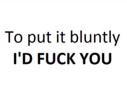 justashyredhead:  sapiosexualwoman:  😈😈  That is blunt