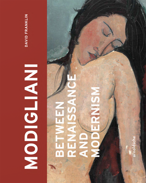 Modigliani: Between Renaissance and Modernism. A new publication by the re-nowned art historian Davi