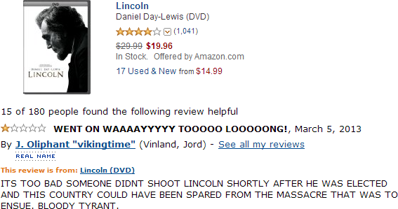leasthelpful:  “HISTORICAL MOVIE DEPICTED WHAT ACTUALLY HAPPENED AND NOT MY MURDEROUS