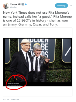 profeminist:   “New York Times does not use Rita Moreno’s name, instead calls her “a guest.” Rita Moreno is one of 12 EGOTs in history - she has won an Emmy, Grammy, Oscar, and Tony.” - Yashar Ali    