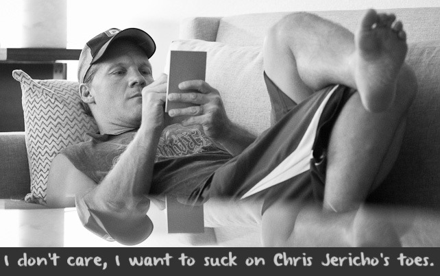 wrestlingssexconfessions:  I don’t care, I want to suck on Chris Jericho’s toes.