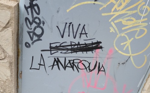 ‘Long Live Spain Anarchy!’Barcelona, August 2017