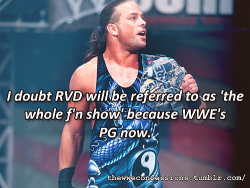 thewweconfessions:  “I doubt RVD will be