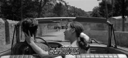 narnia:  I’ve decided never to fall in love again. It’s a disgusting habit.- Pierrot le Fou (1965) 