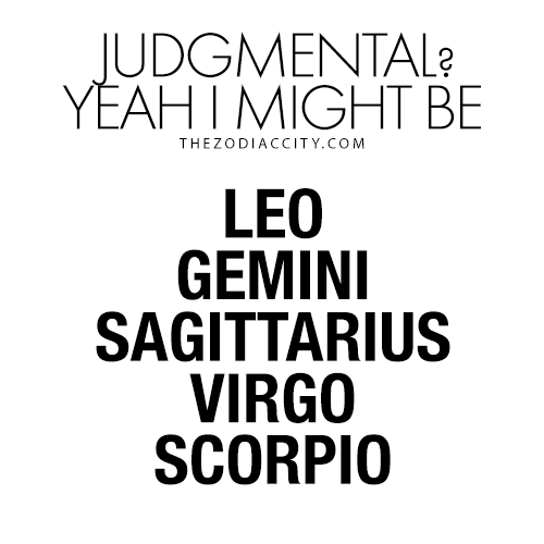 Zodiac Signs That Are A Little More Judgmental Than They’ll Probably Admit | TheZodiacCity.com