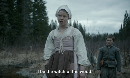 inthedarktrees: I be the witch of the wood.Anya Taylor-Joy | The VVitch: A New-England Folktale