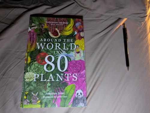 2024.08.31 Finished Around The World In 80 Plants.