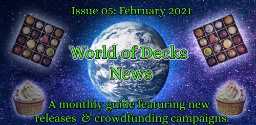Over 40 decks featured in out largest issue yet!bit.ly/WoDFeb2021