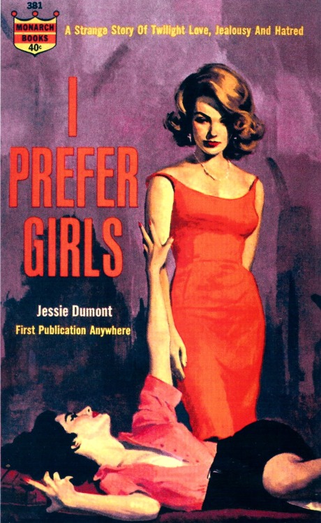 mistresselanvital:hypnoticgoddessursula:updownsmilefrown:I Prefer Girls book cover, 1963written by J