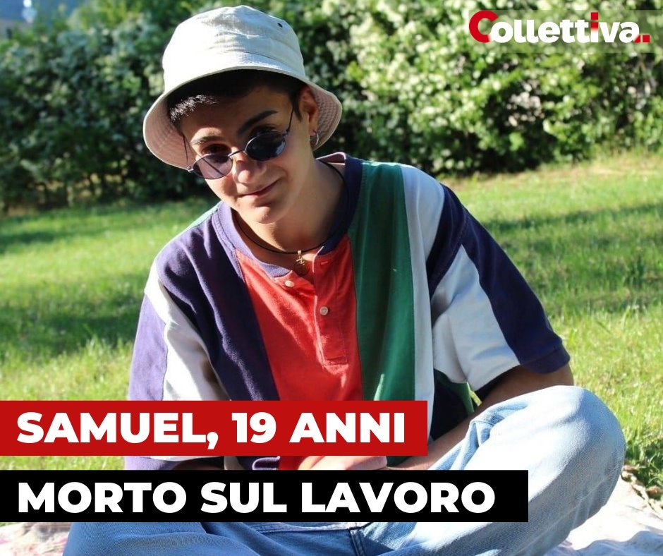 🟥 CIAO SAMUEL CHE VOLEVI FARE GRANDI COSE
Samuel Cuffaro aveva 19 anni e se non fosse morto ieri nell'esplosione dell'azienda di Gubbio dove lavorava, oggi avrebbe parlato in piazza. Gli organizzatori della manifestazione a cui aveva in programma di...