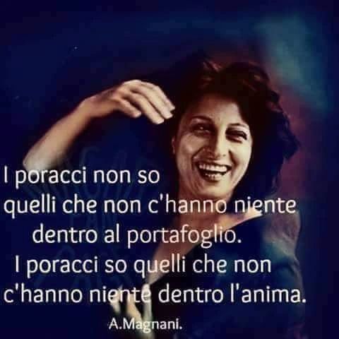 “C'è crisi di persone vere, di sincerità, di affetto, ma soprattutto c'è crisi di "valori”. Tempi moderni? No tempi “poveri” d'anima.
Luna Del Grande"
#Facebook Io penso che qualcosa o tanto abbiano, i/le “poracci/poracce”: tantissimo “veleno...