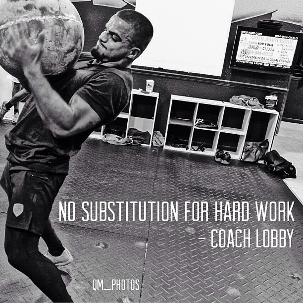 primalfitbody:  No substitution for hard work - Coach Lobby Fitness Motivation /