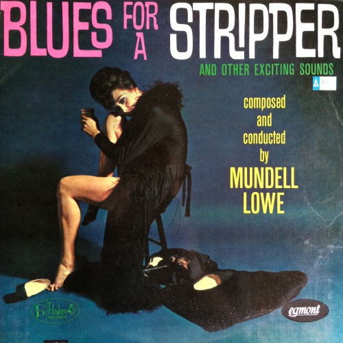 XXX Blues For A Stripper, by Mundell Lowe (Charlie photo