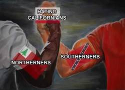 gruene-teufel:  uss-edsall:  enrique262:  bigcheecho:   nightcrawler-fan: @brideshead   Non-american here: What did California do?   Everything.  CALIFORNIANS GO HOME   You’re all just jealous. PS- I live here for the weather, and the geography, but