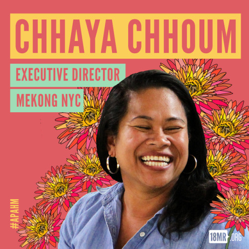 A Cambodian refugee, Chhaya Chhoum is organizing Cambodian and Vietnamese refugee communities in the