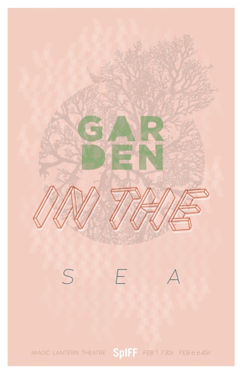 GARDEN IN THE SEA (Jardin en el Mar)
Feb. 1 at 7:30 pm & Feb. 6 at 6:45 pm | The Magic Lantern
Poster design by Katie Linder
In the heart of Espiritu Santo Island, a UNESCO world heritage site in Baja Califironia Sur, Mexico, the renowned Spanish...