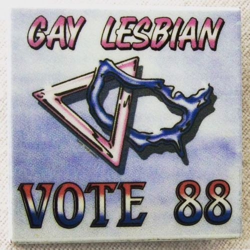 “GAY LESBIAN VOTE 88” pinback, Donnelly/Colt Buttons, 1988. #lgbthistory #lgbtherstory #