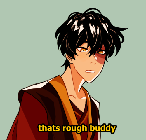 magesup:been in a zuko mood lately, gonna rewatch avatar soon