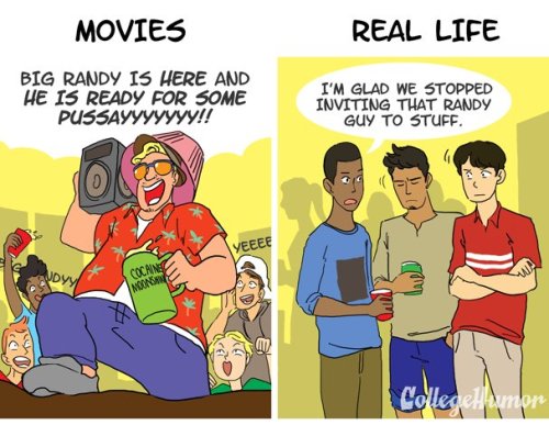 tunte:  der-prinz-aus-stahl:  shitler-hitbaby:  collegehumor:  GUYS in Movies vs. Real Life by Dan Hopper and Illustrated by Cynthia Cheng  MORE IN-DEPTH FILM ANALYSIS: Why High School Movies Are Full of Sh*t Why Dreams Are Always Cooler In Movies Than