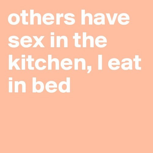 succilla:  others have sex in the kitchen, I eat in bed - Post by juliiaana on Boldomatic