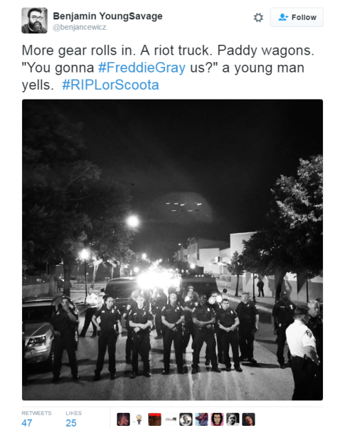 mrbowtiefly:  tfry1440:  ultra13:  lagonegirl:  You gonna #FreddieGray us?    Heavy police presence as Baltimore residents grieve for slain rapper     A heavy police presence accompanied dozens of fans of rapper Lor Scoota as they took to the streets