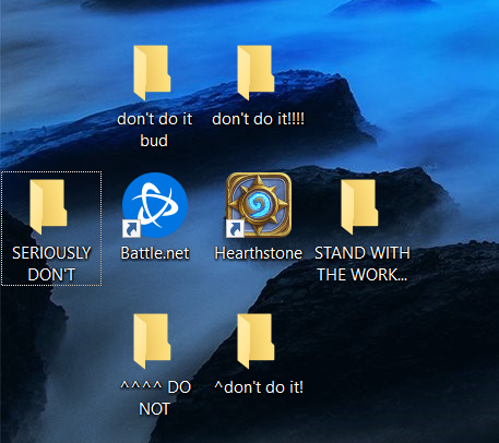 Since i’m bad at remembering things sometimes I made some empty folders to remind myself not to log into hearthstone today. 