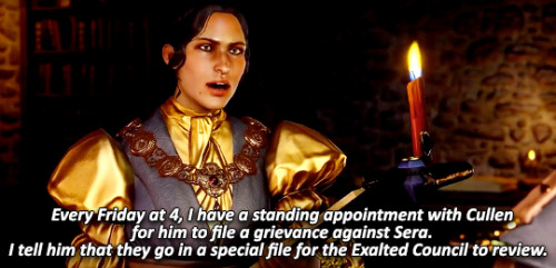 incorrectdragonage: Josephine: Every Friday at 4, I have a standing appointment with Cullen for