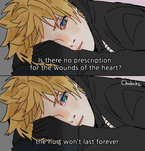 chababe:  Even though I’m not sure if I actually have a heart.