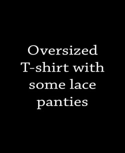 nightwolfereborn:Can be sexier than any expensive lingerie! 😉