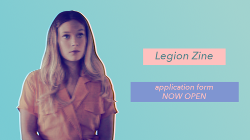 legionfxzine: We’re happy to announce that the Legion Zine application is now OPEN!  To apply,