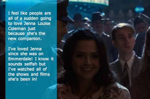 I feel like people are all of a sudden going to love Jenna Louise Coleman just because she&rsquo