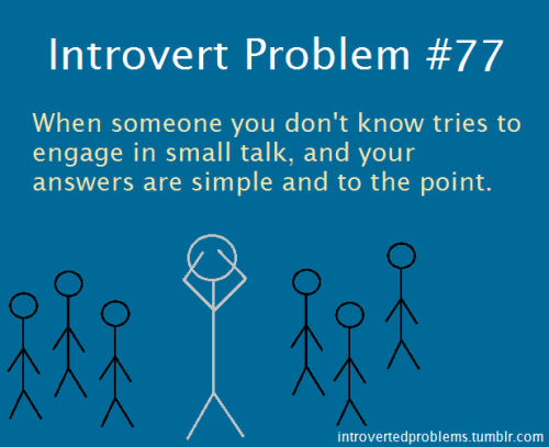 introvertunites:  Are you an introvert? You might relate to this page: Introvert Problems Facebook Page 