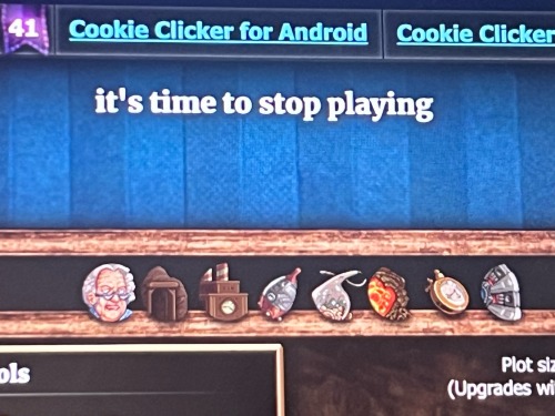 No Cookie Clicker, You Dont Understand.