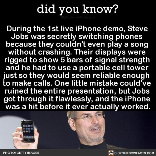 ct4cd: did-you-kno: During the 1st live iPhone demo, Steve Jobs was secretly switching phones becaus