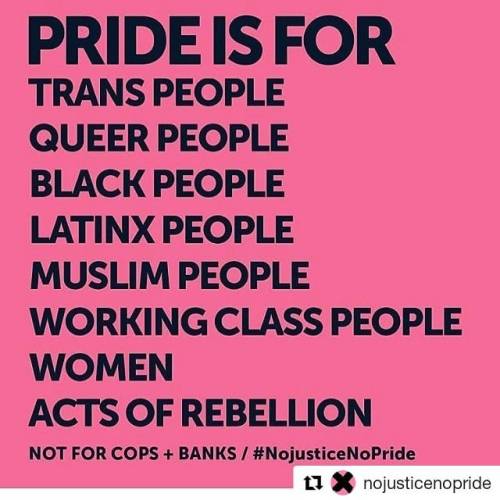 #Repost @nojusticenopride (@get_repost)・・・a lil’ reminder of some of the folks #lgbtq #pride is for 