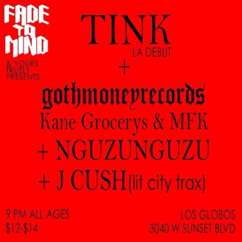 gothmoneyrecords:TINK /// Kane grocerys & MFK //// nguzunguzu /// j Cush ( lit city trax) http:/