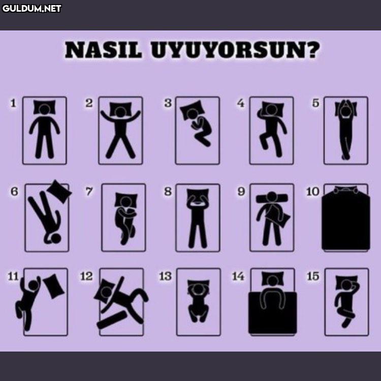 NASIL UYUYORSUN? 1 4 8. 10...