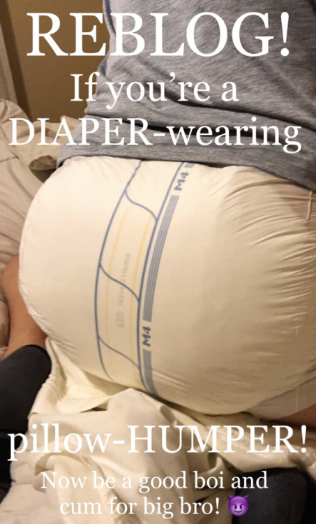 diaperbroforlife:My big bro makes me wear adult photos