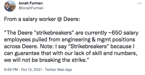 thunderboltsortofapenny:stand-up-gifs:stand-up-gifs:heatherleee:stand-up-gifs:bartfargo:stand-up-gifs:Lol John Deere executives think they can break the worker’s strike by having Terry from HR build an engine. 
Anyone else have the “Shake Hands With Danger” song playing in their heads?
For those unaware of this masterpierce, it’s from a 1980′s industrial safety training video, and it’s main character is named ‘Three Finger Joe.’
I’m just imagining some farmer trying to fix his combine in 2023, saying “I don’t know why it won’t work, it’s only 2 years old,” and then they open up the engine and the dusty hand bones of a middle manager fall out. 
Things are going great over there!
It’s day 1 and salary workers are joking about forming their own union, this is great stuff. 


November 3 2021The strike is still going. After the accident in the factory went viral, Deere is no longer releasing any information on accidents or near misses and cites it as confidential information. One striker was killed on the picket line when a car hit him at an intersection with blown out streetlights that the town, county and state all say was not their problem. He was 56 years old. As of this afternoon, Deere walked away from the table after UAW voted down their second offer. Part of the offer was a $8,500 sign on bonus. Deere is projected to make 5.6-5.8 billion dollars in profit this year. Strikers are getting egged by passing cars. Deere operates on a standard as need supply plan, which means there are effectively no replacement parts for tractors. If a combine goes down, a farmer likely can’t fix it and crops are lost. This will further disrupt food production and distribution as we go into 2022. Deere does this because it’s expensive to house a stockpile of equipment parts.GoFundMe for Richard Rich memorial fundGoFundMe for the UAW strikers fund 