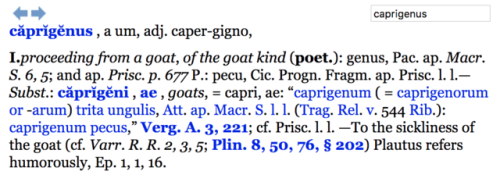 finelythreadedsky: latin word of the day: caprigenus, -a, -um, adj.: goat-sprung