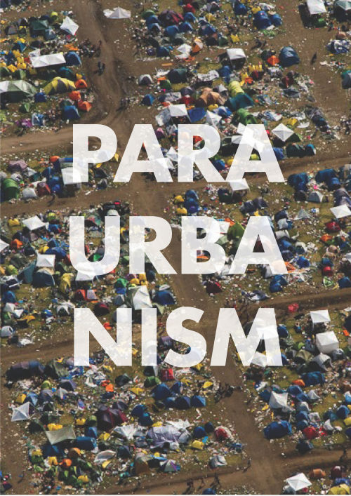 WAÏF invites you to check out here our PARAURBANISM