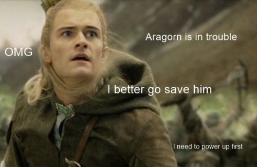 edhelernil:legolas achieves maximum elfdrive in order to save his best friend
