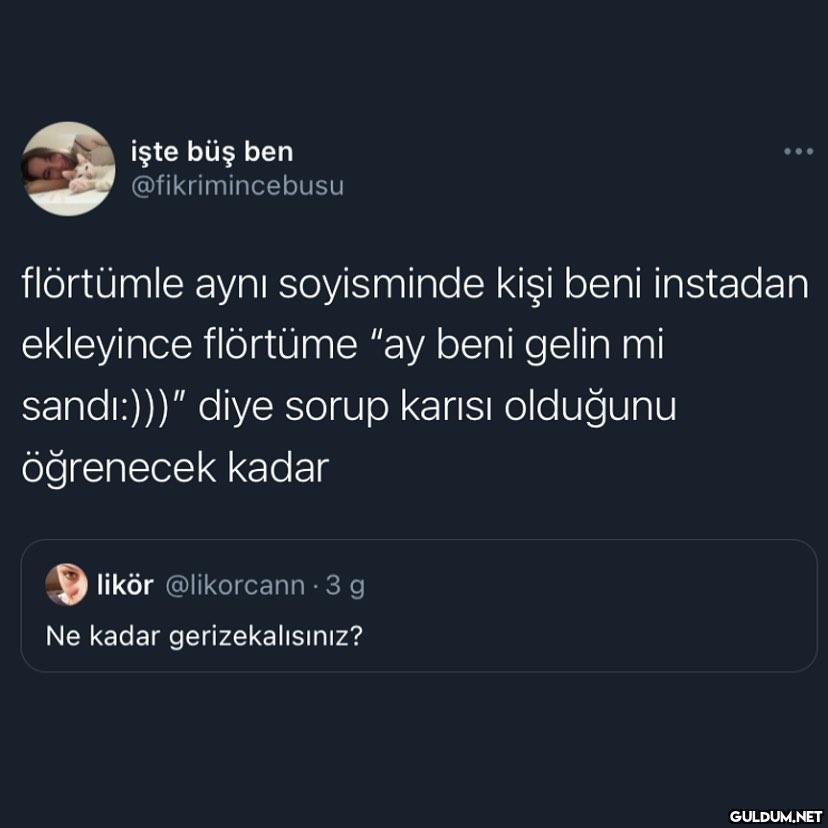 işte büş ben...