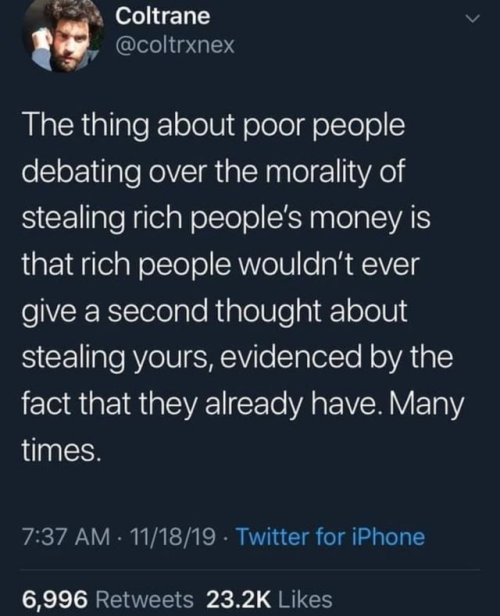 allthingshyper:The only reason they’re rich is because they robbed youRob them back